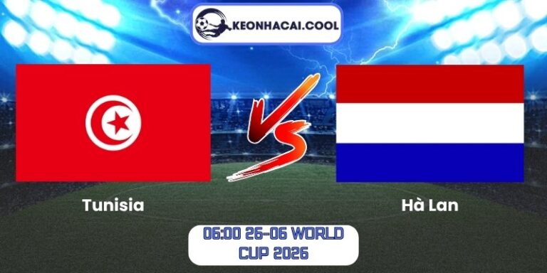 Soi kèo Tunisia vs Hà Lan (06:00 26-06, World Cup 2026) 10 Tunisia vs Hà Lan
